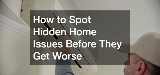 How to Spot Hidden Home Issues Before They Get Worse